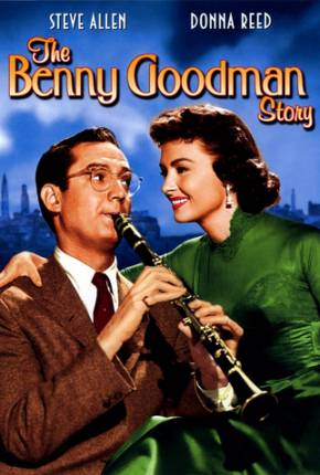 A Música Irresistível de Benny Goodman - Legendado