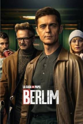 La Casa de Papel: Berlim - 1ª Temporada