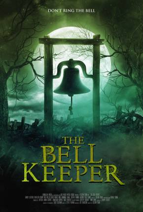 The Bell Keeper - Legendado