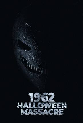 1962 Halloween Massacre - Legendado