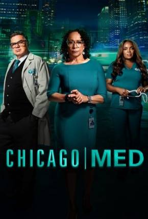 Chicago Med - Atendimento de Emergência - 9ª Temporada Legendada