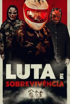 Luta e Sobrevivência