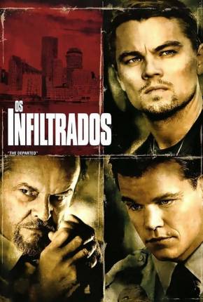 Os Infiltrados - The Departed Completo