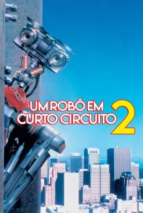 Um Robô em Curto Circuito 2 - Short Circuit 2