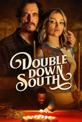 Double Down South - Legendado e Dublagem Não Oficial