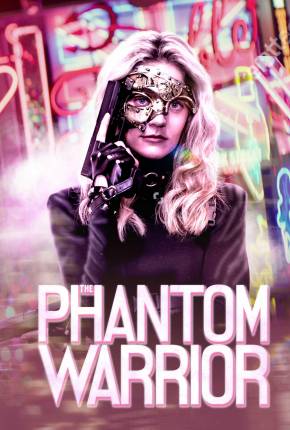 The Phantom Warrior - Legendado