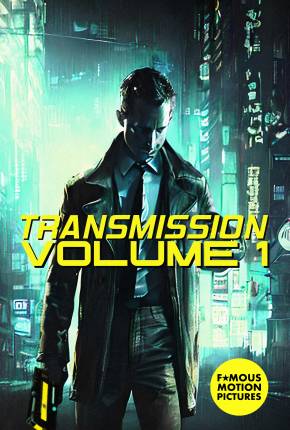 Transmission - Volume 1 - Legendado e Dublagem Não Oficial