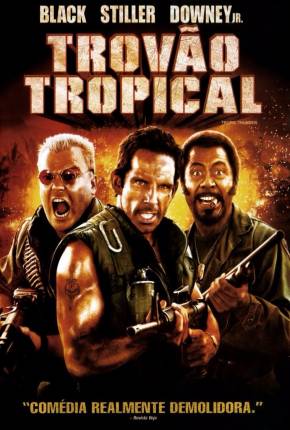 Trovão Tropical - Tropic Thunder