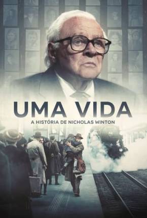 Uma Vida - A História de Nicholas Winton - FAN DUB