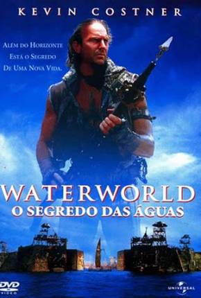 Waterworld - O Segredo das Águas / Waterworld