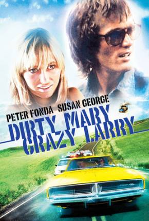 Fuga Alucinada / Dirty Mary Crazy Larry