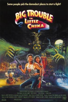 Os Aventureiros do Bairro Proibido / Big Trouble in Little China