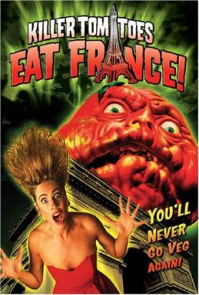 Os Tomates Assassinos Atacam a França / Killer Tomatoes Eat France