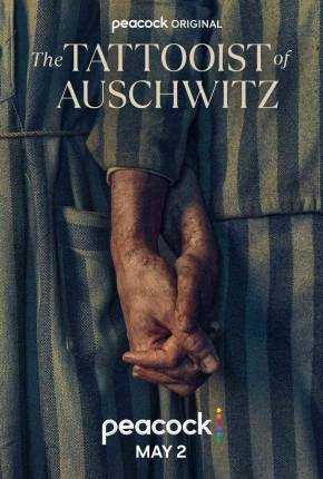O Tatuador de Auschwitz / The Tattooist of Auschwitz 1ª Temporada Legendada