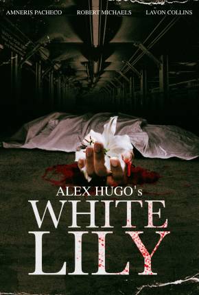 Alex Hugos White Lily - Legendado e Dublado Não Oficial