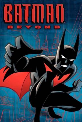 Batman do Futuro / A Série Animada