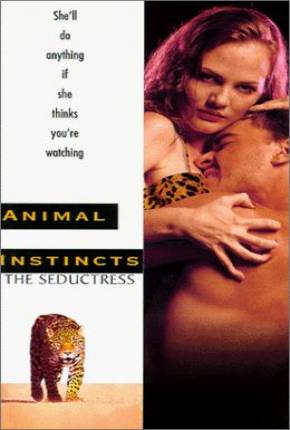 Instinto Animal 3 - A Sedutora / Animal Instincts III