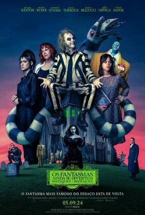 Os Fantasmas Ainda se Divertem - Beetlejuice Beetlejuice - CAM